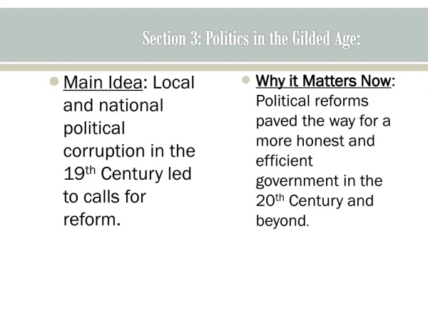 Section 3: Politics in the Gilded Age: