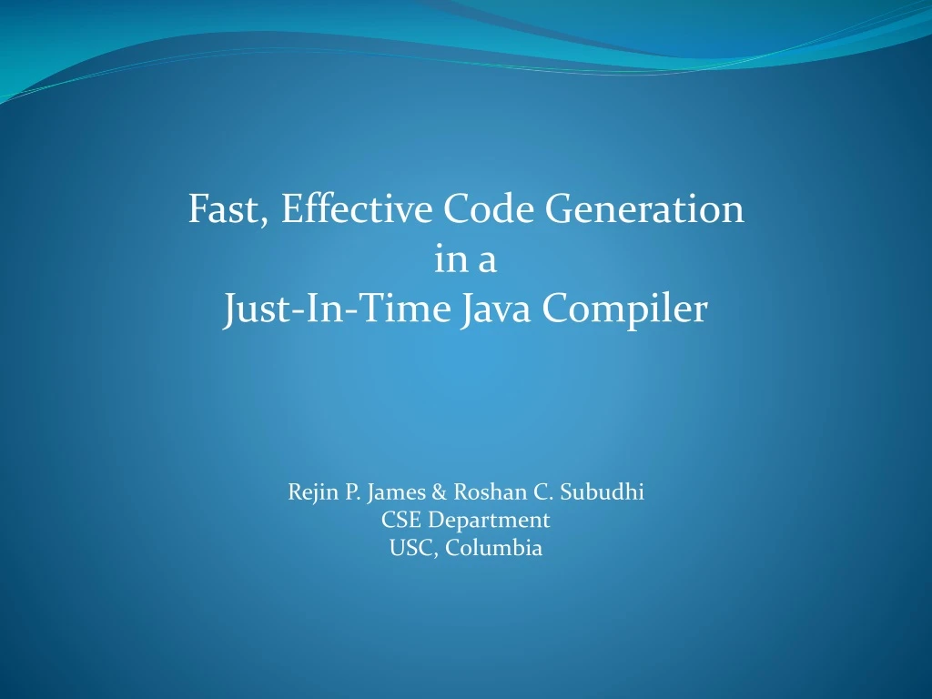 fast effective code generation in a just in time