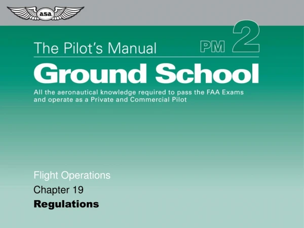 Flight Operations Chapter 19 Regulations