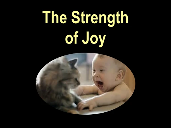 The Strength of Joy