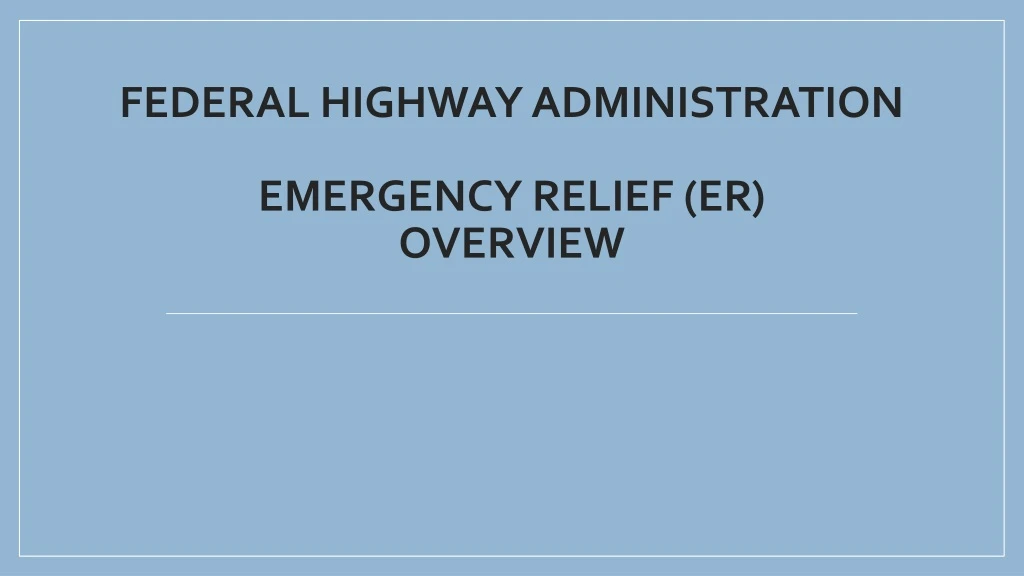 federal highway administration emergency relief er overview