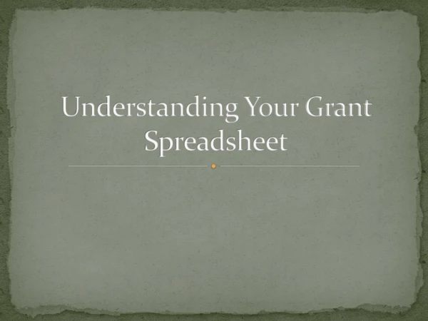 Understanding Your Grant Spreadsheet