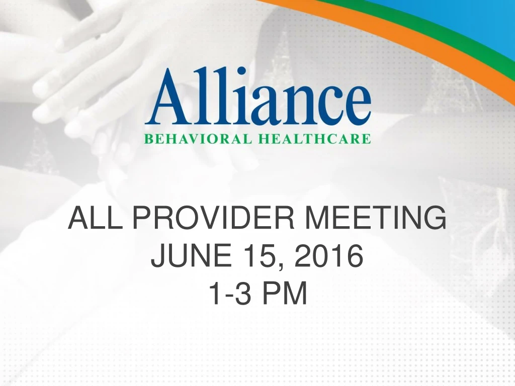 all provider meeting june 15 2016 1 3 pm