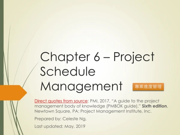 Chapter 6 – Project Schedule Management