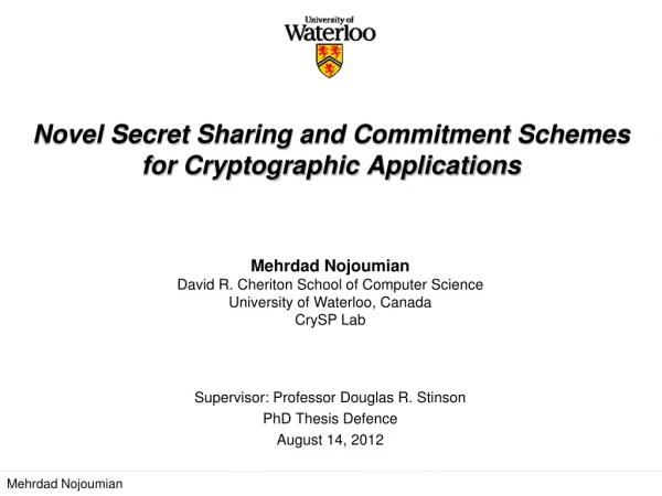 Novel Secret Sharing and Commitment Schemes for Cryptographic Applications