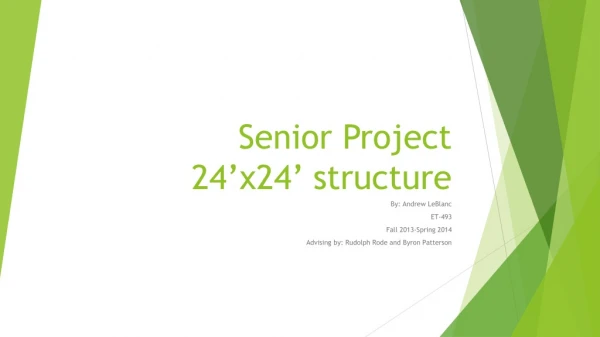 Senior Project 24’x24’ structure