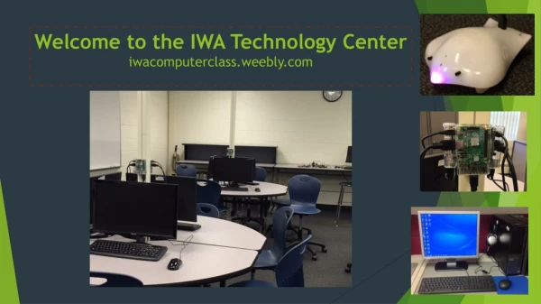 Welcome to the IWA Technology Center iwacomputerclass.weebly