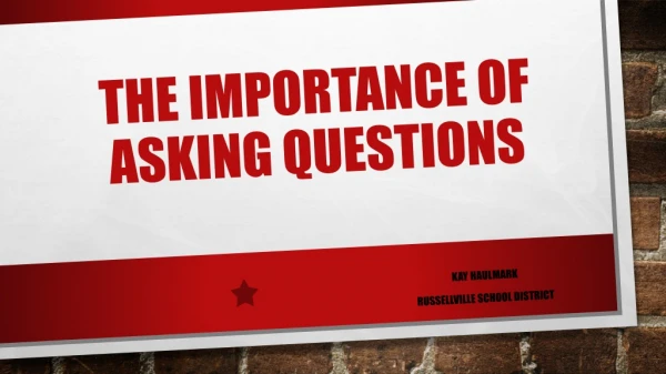 The importance of Asking questions