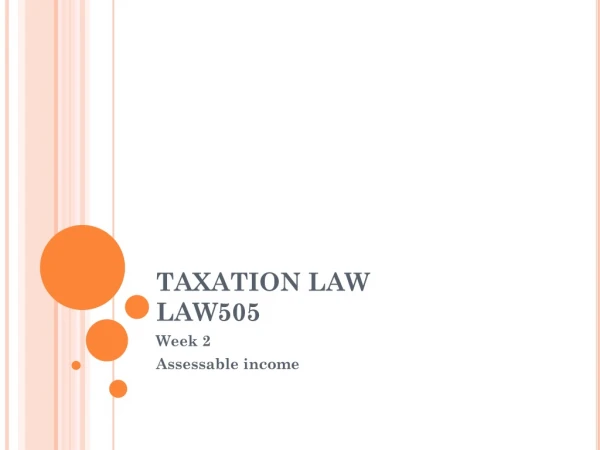 TAXATION LAW LAW505