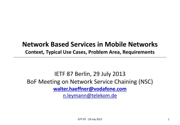 Network Based Services in Mobile Networks Context, Typical Use Cases, Problem Area, Requirements