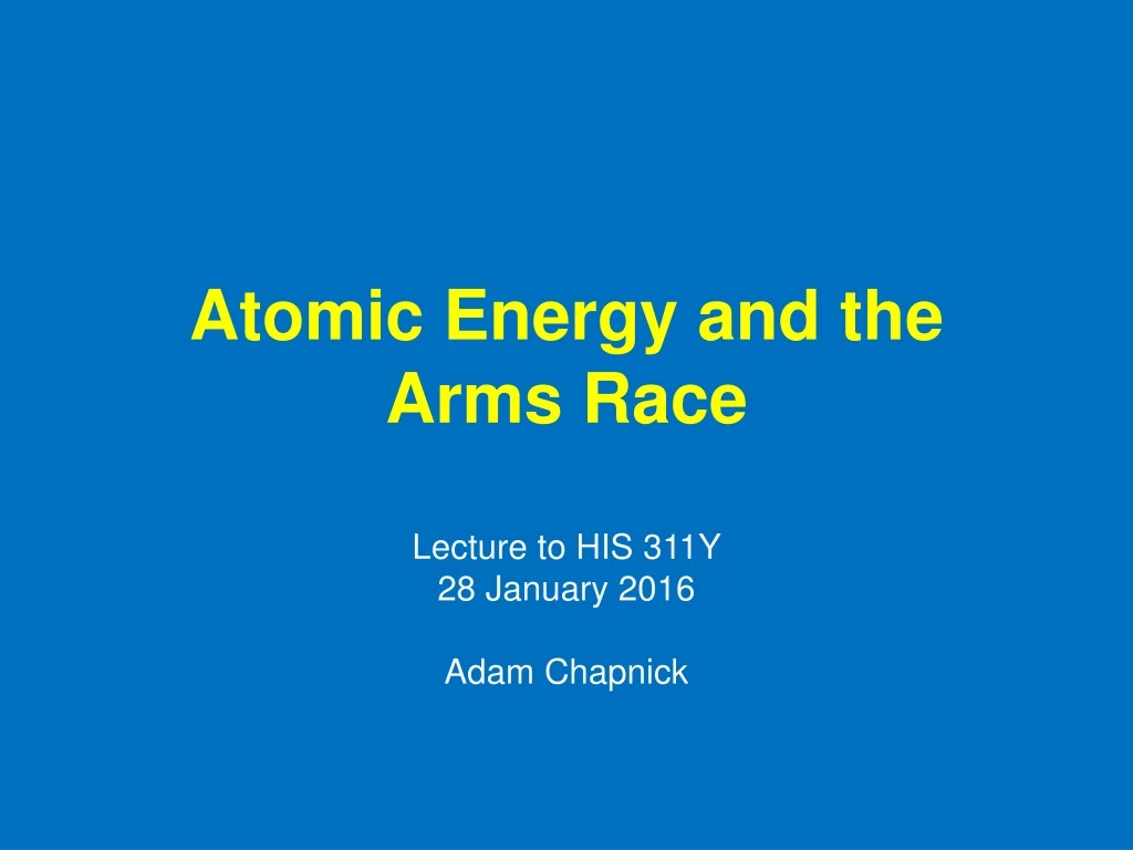 atomic energy and the arms race