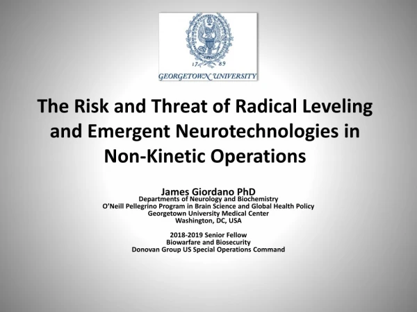 The Risk and Threat of Radical Leveling and Emergent Neurotechnologies in Non-Kinetic Operations