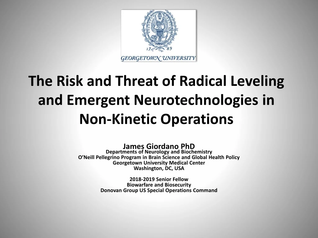 the risk and threat of radical leveling and emergent neurotechnologies in non kinetic operations
