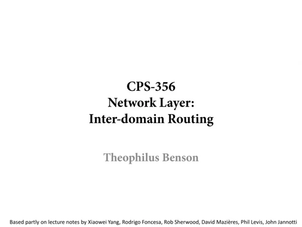 CPS-356 Network Layer: Inter-domain Routing