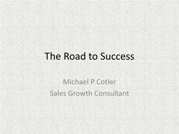 The Road to SUCCESS