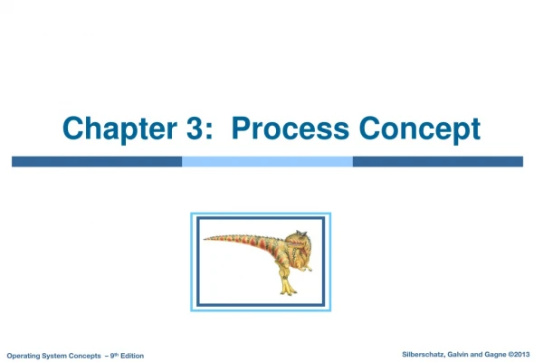 Chapter 3: Process Concept