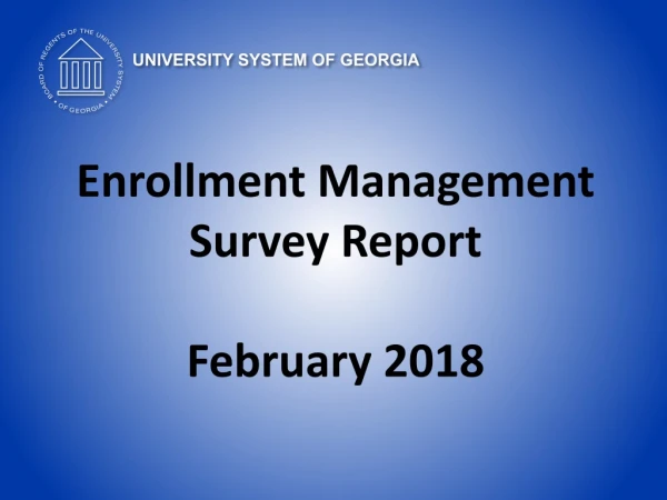 Enrollment Management Survey Report February 2018