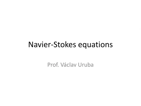 Navier -Stokes equation s