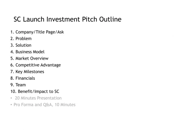 SC Launch Investment Pitch Outline