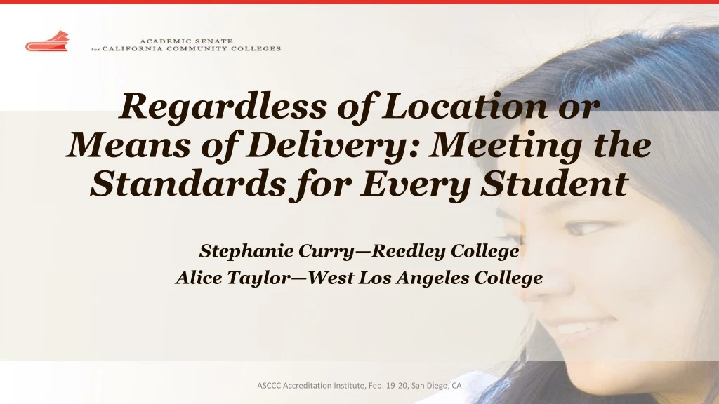 regardless of location or means of delivery meeting the standards for every student