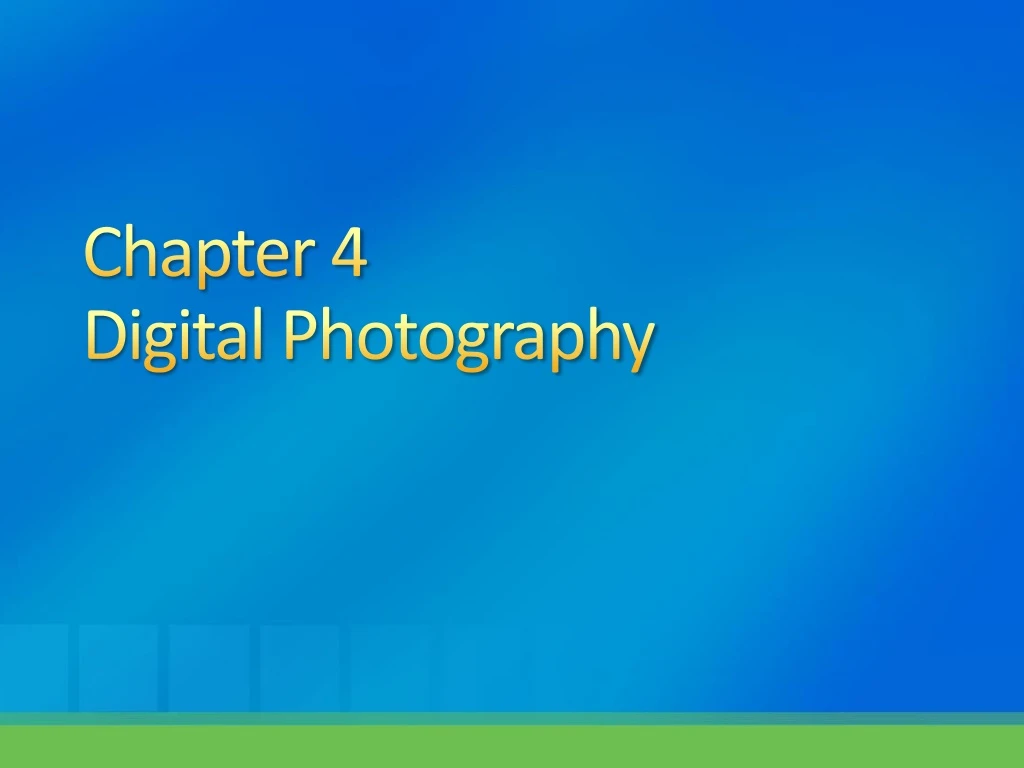 chapter 4 digital photography