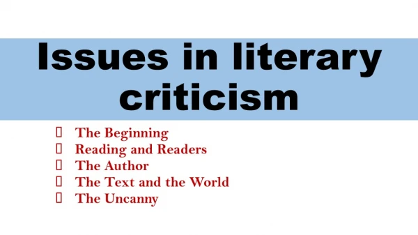 Issues in literary criticism