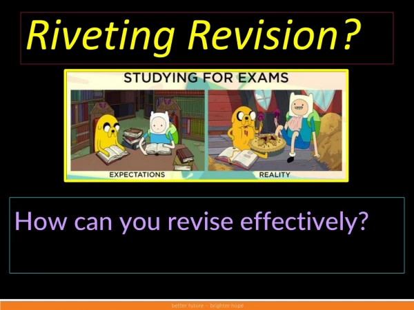 Riveting Revision?