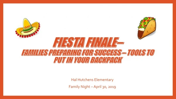 Fiesta Finale– Families Preparing for Success – Tools to Put in your backpack