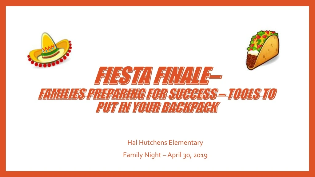fiesta finale families preparing for success tools to put in your backpack