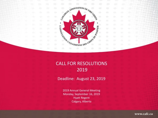 CALL FOR RESOLUTIONS 2019 Deadline: August 23, 2019 2019 Annual General Meeting