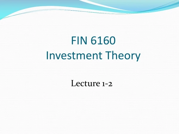FIN 6160 Investment Theory