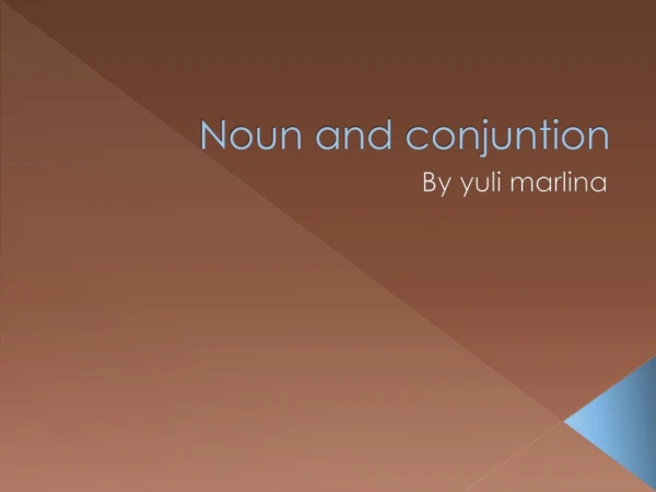 Noun and conjuntion