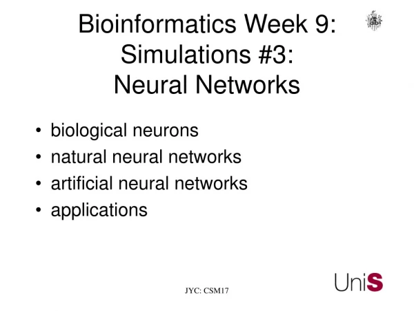 Bioinformatics Week 9: Simulations #3: Neural Networks