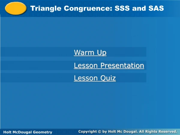 Triangle Congruence: SSS and SAS