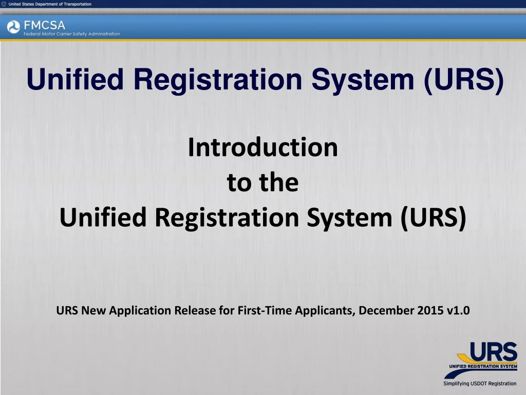 introduction to the unified registration system urs