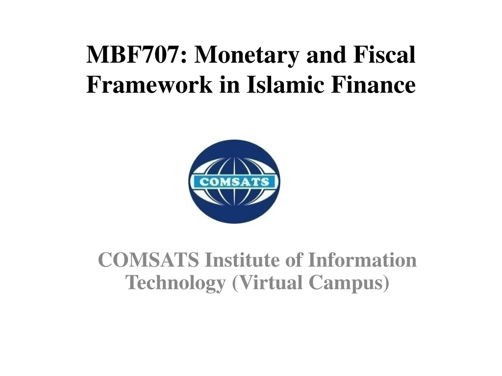 mbf707 monetary and fiscal framework in islamic finance