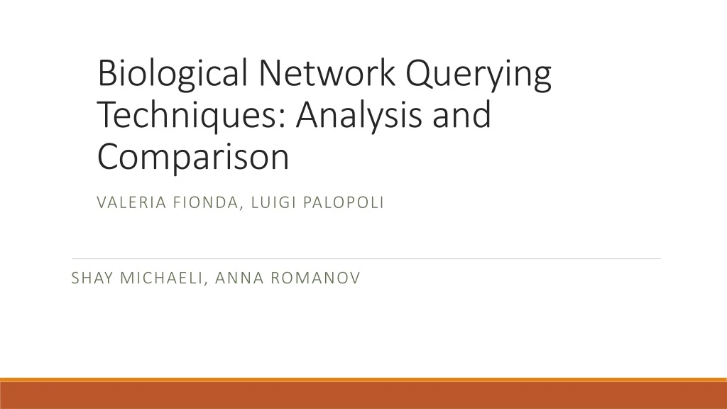 biological network querying techniques analysis and comparison