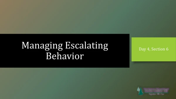 Managing Escalating Behavior