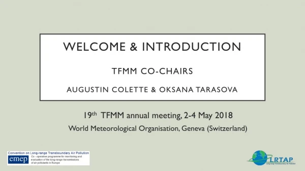 Welcome &amp; introduction TFMM co-chairs Augustin Colette &amp; Oksana Tarasova