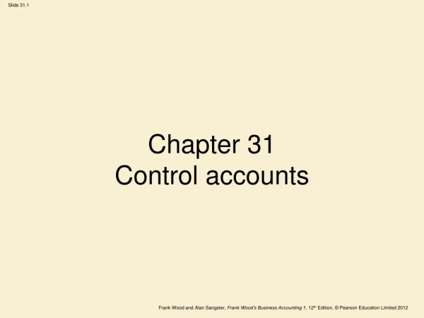 Chapter 31 Control accounts