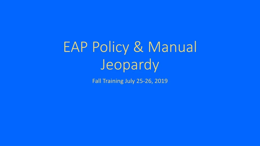 eap policy manual jeopardy