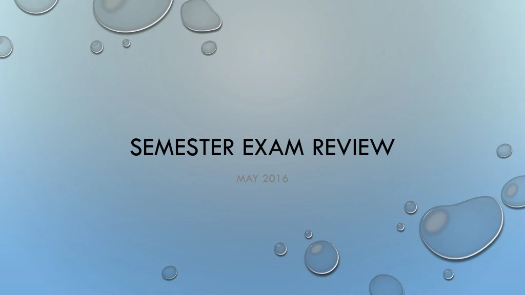 semester exam review