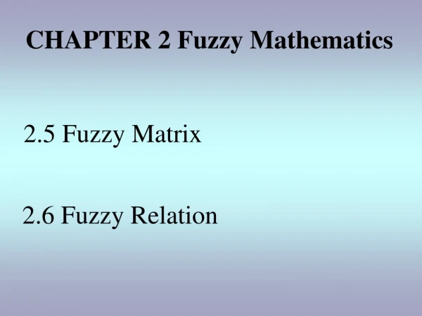 CHAPTER 2 Fuzzy Mathematics