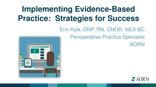 Implementing Evidence-Based Practice: Strategies for Success