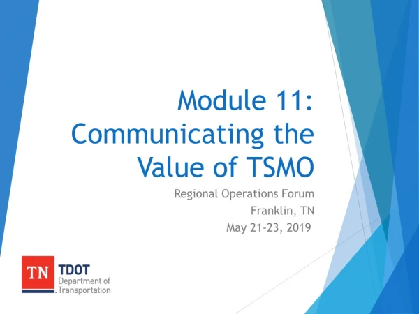 Module 11: Communicating the Value of TSMO