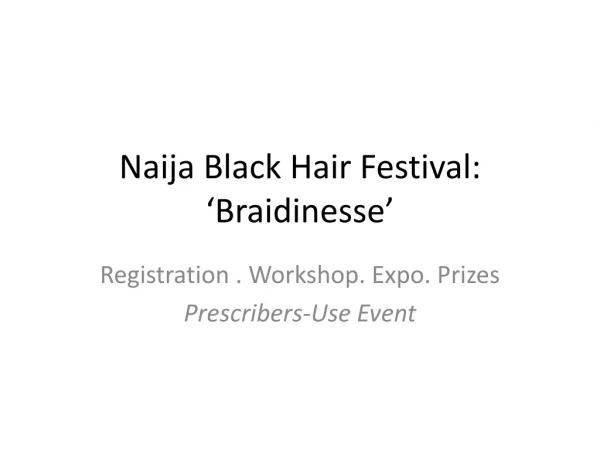 Naija Black Hair Festival: ‘Braidinesse’