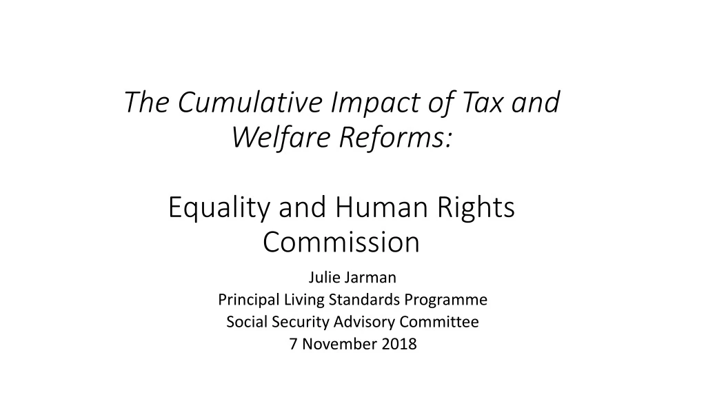 the cumulative impact of tax and welfare reforms equality and human rights commission