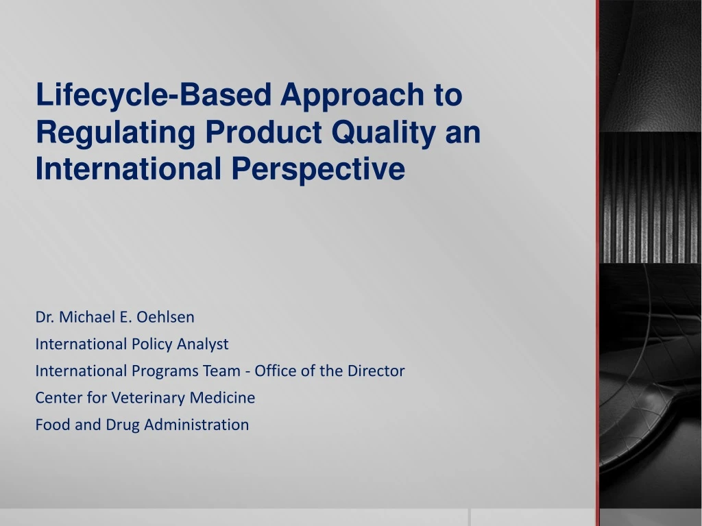 lifecycle based approach to regulating product quality an international perspective