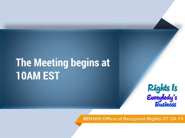 The Meeting begins at 10AM EST