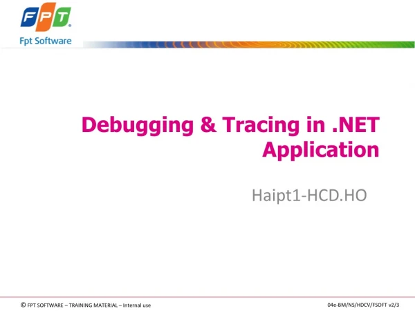 Debugging &amp; Tracing in .NET Application